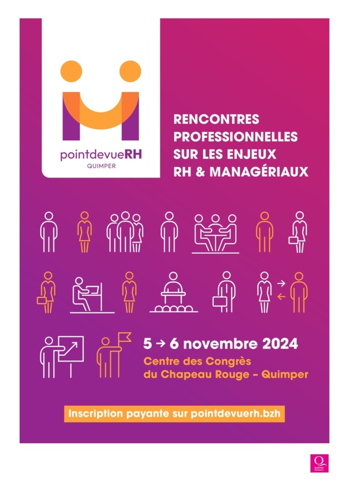 Point de vue RH, rencontres professionnelles sur les enjeux RH & managériaux, 5 et 6 novembre 2024, Centre des Congrès du Chapeau Rouge, Quimper